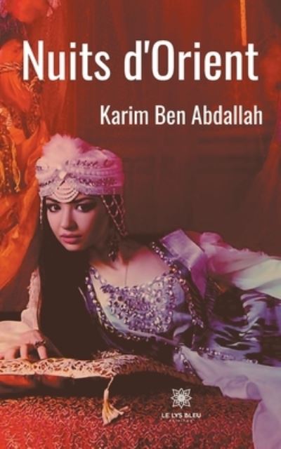 Cover for Karim Ben Abdallah · Nuits d'Orient (Paperback Book) (2021)