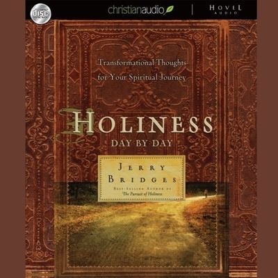 Holiness: Day by Day - Jerry Bridges - Music - Christianaudio - 9798200493265 - October 1, 2009