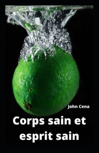 Cover for John Cena · Corps sain et esprit sain (Pocketbok) (2021)