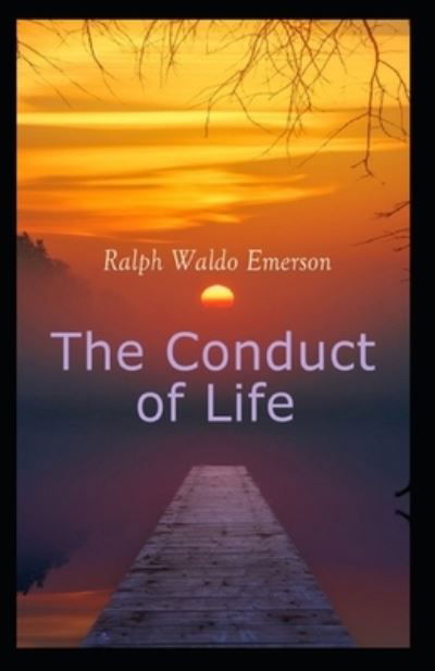 Cover for Ralph Waldo Emerson · The Conduct of Life (Paperback Book) [Illustrated edition] (2021)