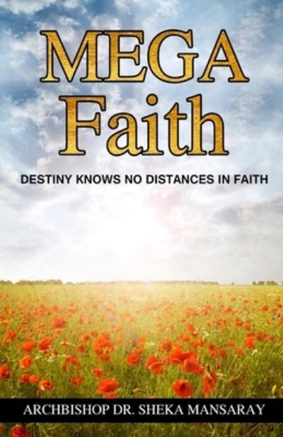 Cover for Sheka Mansaray · Mega Faith (Paperback Book) (2021)