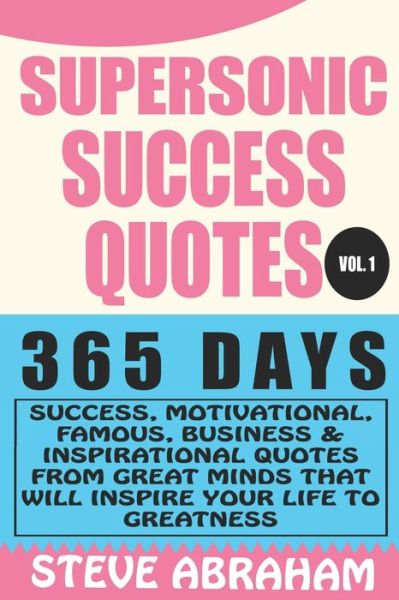 Cover for Steve Abraham · Supersonic Success Quotes (Paperback Book) (2020)