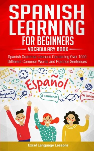 Cover for Excel Language Lessons · Spanish Language Learning for Beginner's - Vocabulary Book (Pocketbok) (2020)