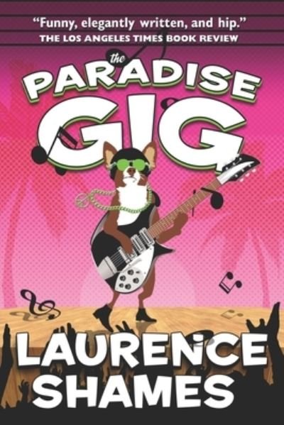 Cover for Laurence Shames · The Paradise Gig (Paperback Book) (2020)