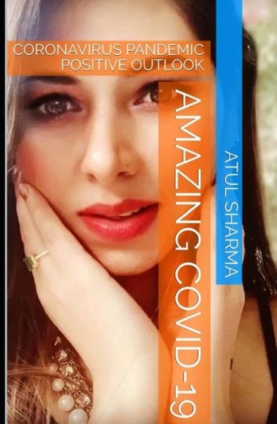 Amazing Covid-19 - Atul Sharma - Bøger - Independently Published - 9798649047265 - 27. maj 2020