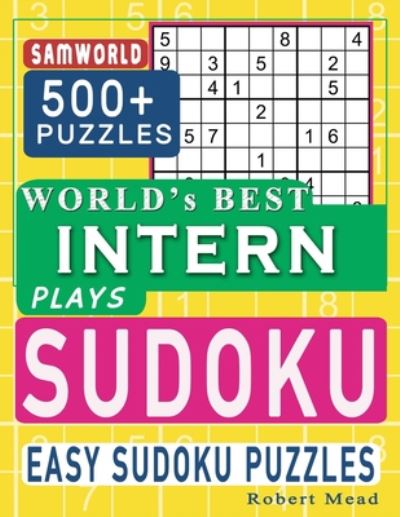 Cover for Samworld Press · World's Best Intern Plays Sudoku (Paperback Book) (2020)