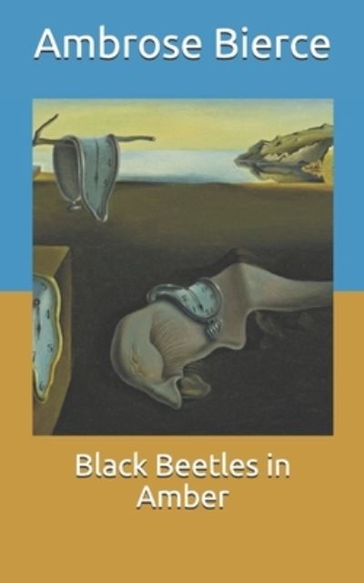 Cover for Ambrose Bierce · Black Beetles in Amber (Paperback Bog) (2021)