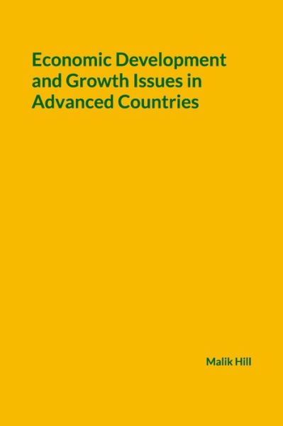 Cover for Malik Hill · Economic Development and Growth Issues in Advanced Countries (Paperback Book) (2021)