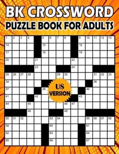 Cover for Bk Bouchama · BK Crossword puzzle book for adults: Large print crossword book for adults &amp; seniors - 80 Puzzle from (BK Bouchama) US Version (Paperback Bog) [Large type / large print edition] (2021)