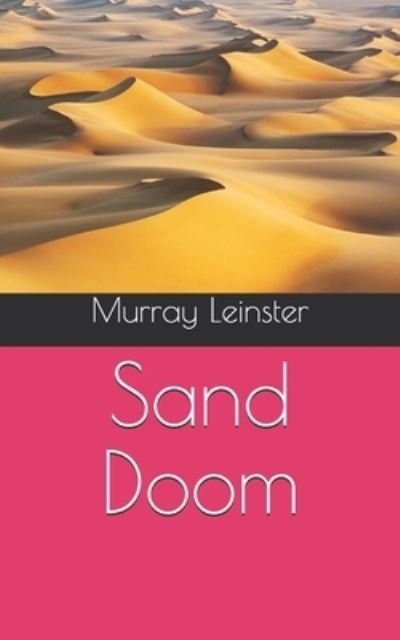 Cover for Murray Leinster · Sand Doom (Paperback Book) (2021)