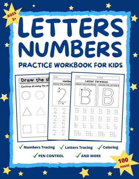 Cover for Teaching Mama Tlc · Letters and Numbers Practice Workbook for Kids Ages 2-6: Practice for Preschoolers and Toddlers Number Tracing, Letter Tracing, Coloring, Pen Control, Shapes, and More! Kindergarten and Kids Ages 2-5 (Paperback Bog) (2021)