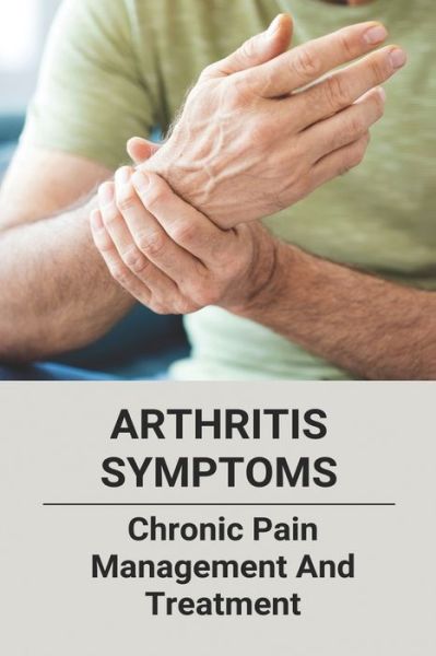 Cover for Elbert Schlotte · Arthritis Symptoms (Paperback Book) (2021)