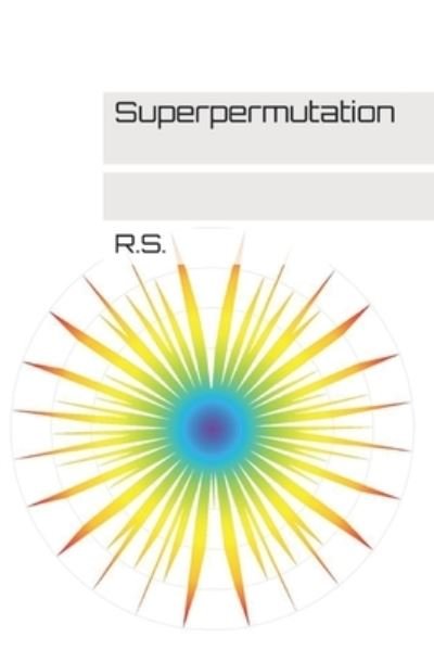 Cover for R S · Superpermutation (Pocketbok) (2021)