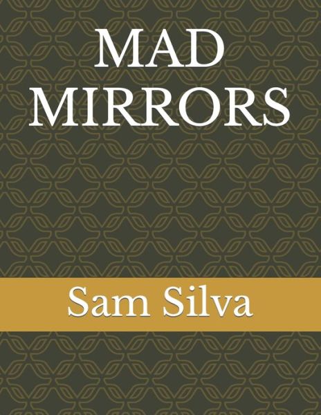 Cover for Sam Silva · Mad Mirrors (Paperback Book) (2021)