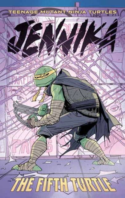 Cover for Tom Waltz · Teenage Mutant Ninja Turtles: Jennika--The Fifth Turtle (Paperback Book) (2024)
