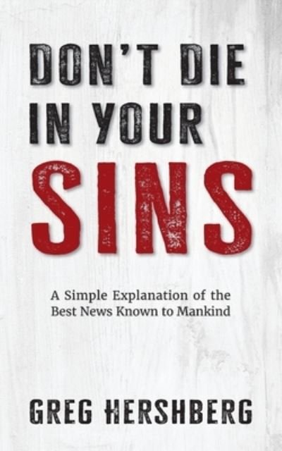 Cover for Greg Hershberg · Don't Die in Your Sins (Book) (2023)