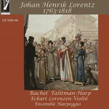 Johan Henrik Lorentz (1763-1818) - Rachel Talitman - Muziek - HARP & CO - 0198004082266 - 16 september 2022