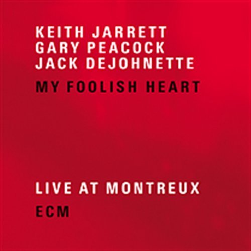 Cover for Keith Jarrett / Gary Peacock / Jack Dejohnette · My Foolish Heart (CD) (2007)