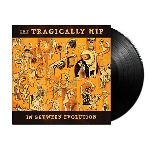 Cover for Tragically Hip · In Between Evolution (LP) (2021)