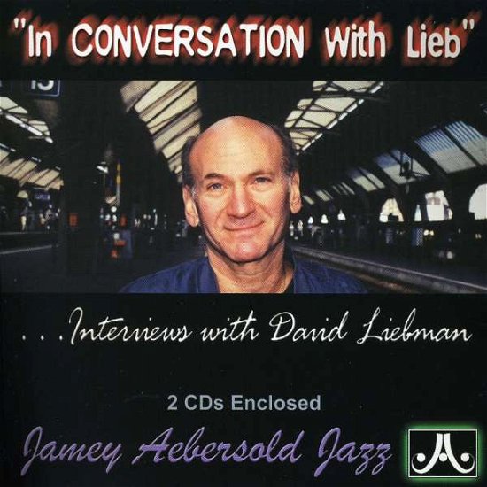 Cover for David Liebman · In Conversation with Lieb (CD) (2010)