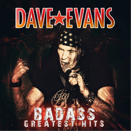 Cover for Dave Evans · Badass Greatest Hits (CD) (2022)