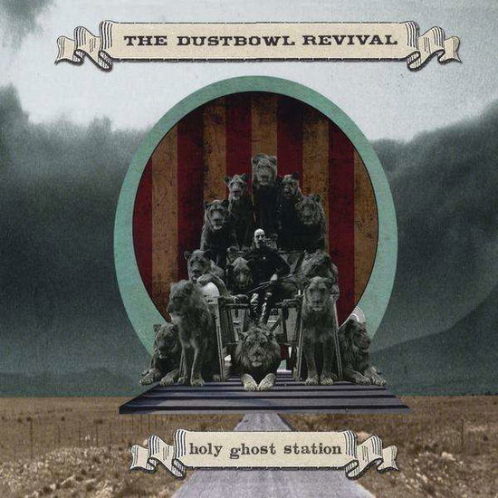 Cover for Dustbowl Revival · Holy Ghost Station (CD) (2011)