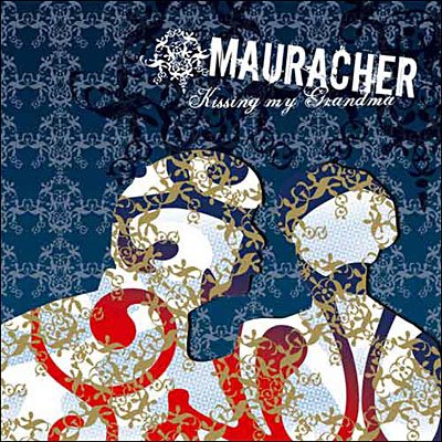 Cover for Mauracher · Kissing My Grandma (CD) (2019)