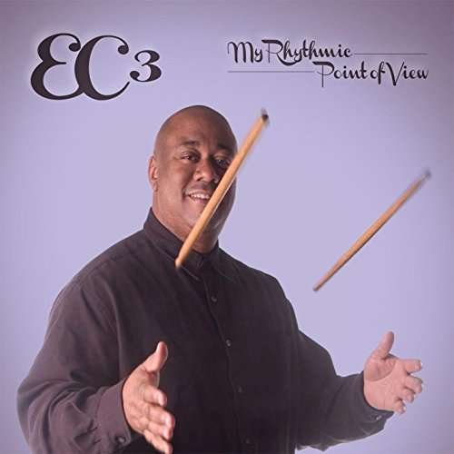 Cover for Ec3 · My Rhythmic Point of View (CD) (2015)