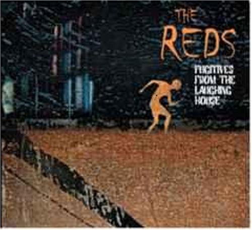 Cover for Reds · Fugitives from the Laughing House (CD) (2007)