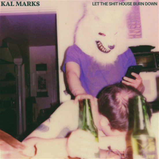 Cover for Kal Marks · Let The Shit House Burn Down (LP) (2019)