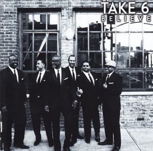 Cover for Take 6 · Believe (CD) (2016)