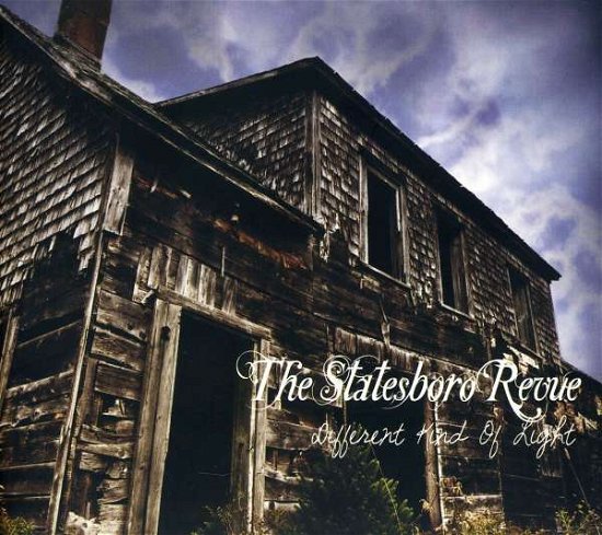 Cover for Statesboro Revue · Different Kind of Light (CD) (2010)