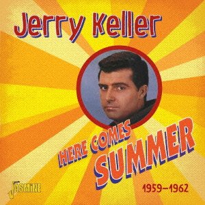 Cover for Jerry Keller · Here Comes Summer 1959-1962 (CD) [Japan Import edition] (2016)