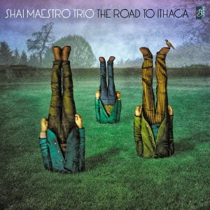 Cover for Shai Maestro Trio · The Road to Ithaca (CD) [Japan Import edition] (2013)
