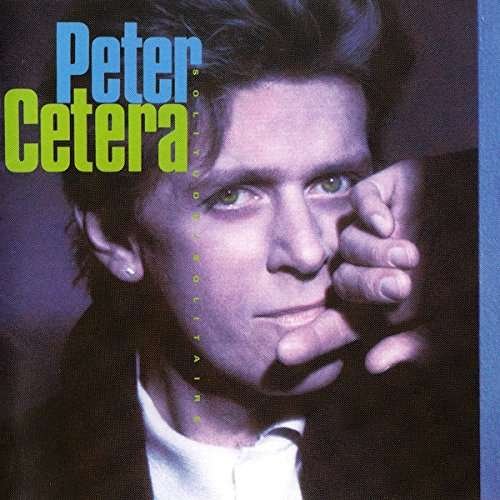 Cover for Peter Cetera · Solitude / Solitaire (CD) (2016)