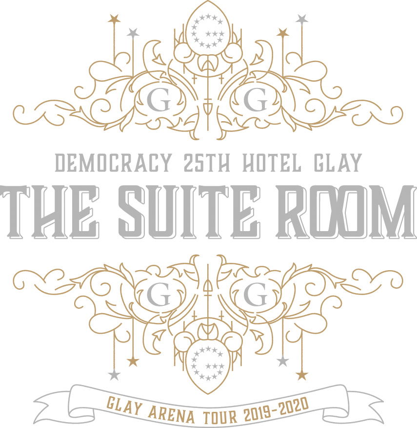 Glay · Glay Arena Tour 2019-2020 Democracy 25th Hotel Glay The 