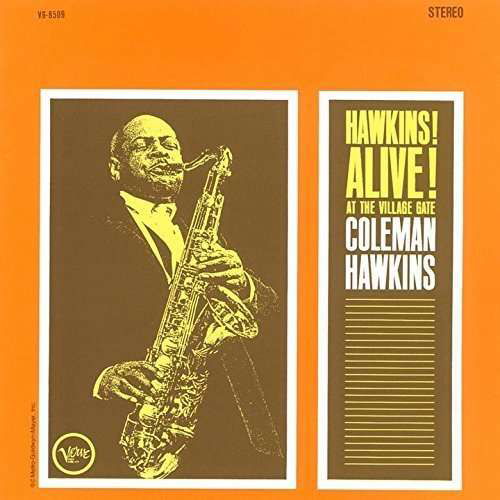 Alive! At The Village Gate - Coleman Hawkins - Musik - VERVE - 4988031106266 - 30 september 2015