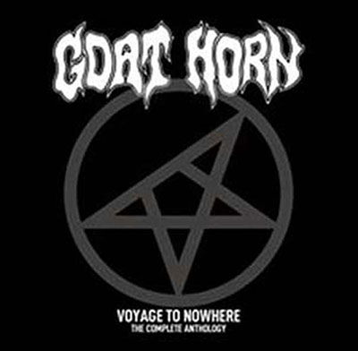 Goat Horn · Voyage to Nowhere - the Complete Anthology (CD) (2022)