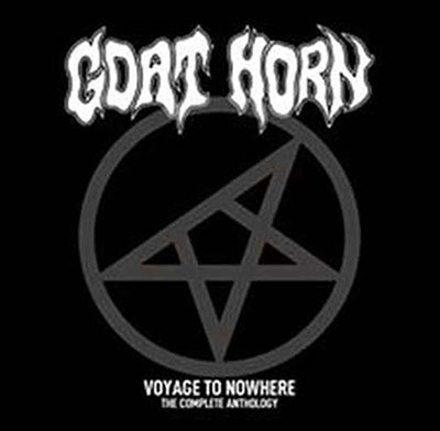 Cover for Goat Horn · Voyage to Nowhere - the Complete Anthology (CD) (2022)