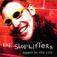 Aggro in the City - The Shoplifters - Music - ONLY FIT FOR THE BIN - 5032733010266 - February 11, 2022