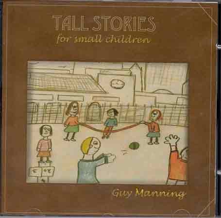 Tall Stories For Small Children - Manning - Musiikki - F2 - 5060161580266 - maanantai 26. huhtikuuta 2010