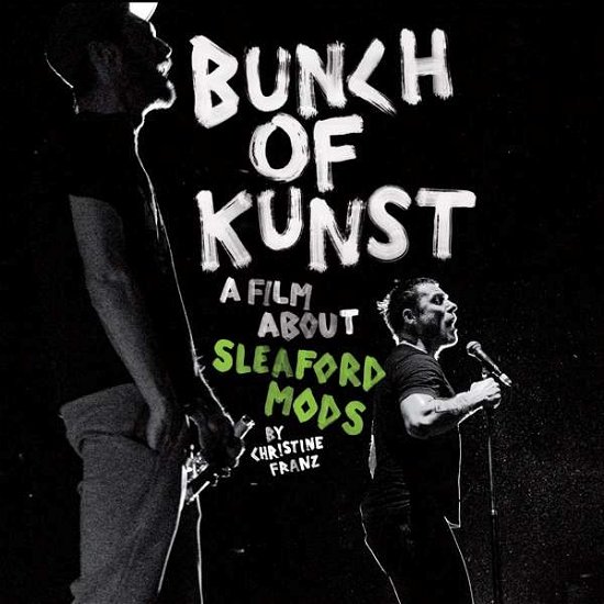 Cover for Sleaford Mods · Bunch Of Kunst Documentary / Live At So36 (DVD) (2018)
