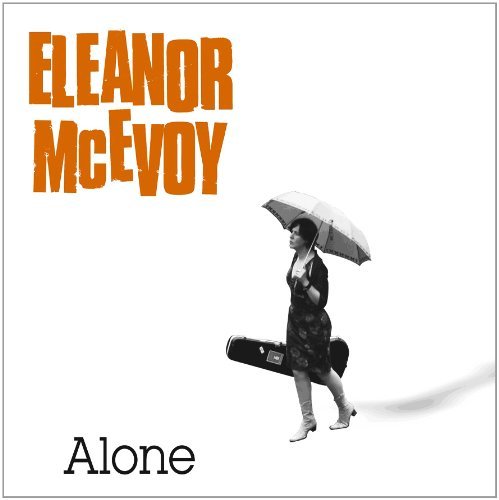 Alone - Eleanor Mcevoy - Musik - Moscodisc - 5391507060266 - 21 februari 2012