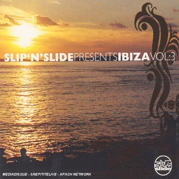 Slip N Slide Ibiza Vol.3 - V/A - Musikk - SLIP'N'SLIDE - 6426200350266 - 1. september 2006
