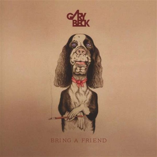 Cover for Gary Beck · Bring a Friend (CD) (2012)