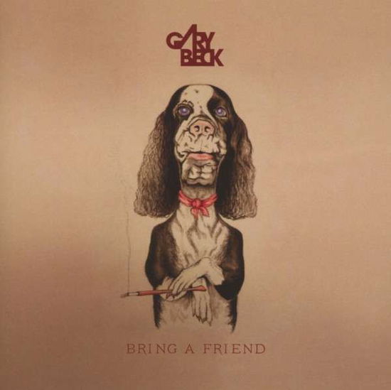 Cover for Gary Beck · Bring a Friend (CD) (2012)