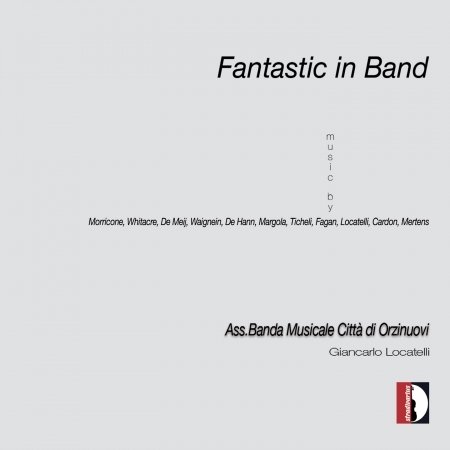 Cover for Fagan / Banda Musicale Citta Orzinuovi / Locatelli · Fantastic in Band (CD) (2015)