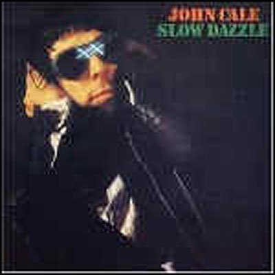 Cover for John Cale · Slow Dazzle (180g) (12&quot;) [High quality vinyl edition] (2009)