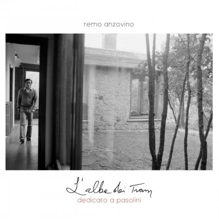Cover for Anzovino Remo · L'alba Dei Tram - Dedicato a Pasolini (CD) (2015)