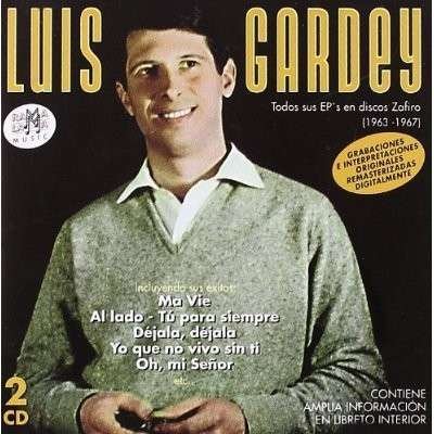 Todos Sus Ep's en Discos Zafiro (1963-1967) - Luis Gardey - Muziek - RAMAL - 8436004061266 - 13 januari 2017